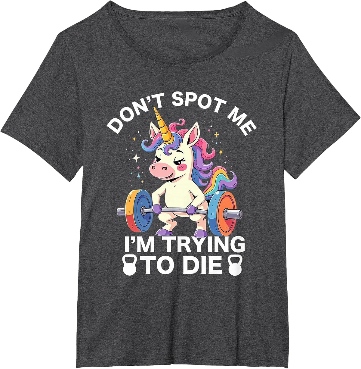 Don't Spot Me I'm Trying to Die Workout Gym Weightlifter T-Shirt - Dark Heather Grey