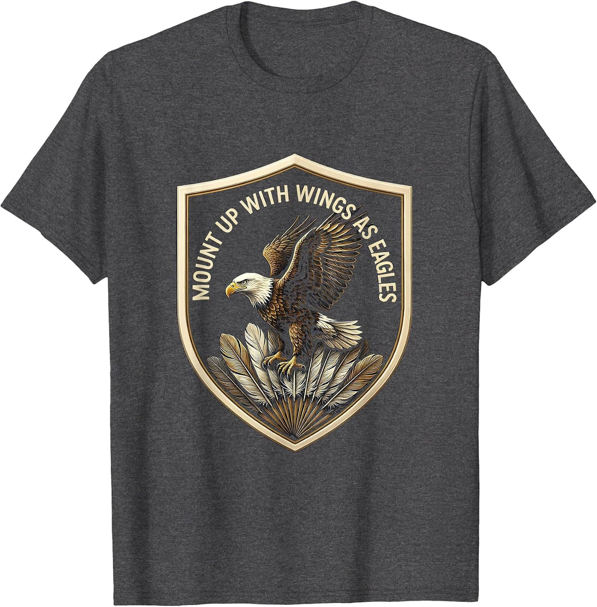 Men's Mount Up With Wings As Eagles Faith Eagle Lover Gift T-Shirt - Dark Heather Grey