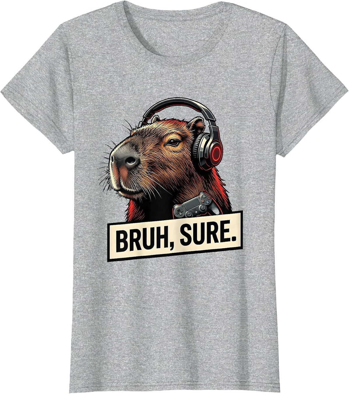 Bruh Sure Funny Capybara Gamer Meme Humor T-Shirt - Heather Grey