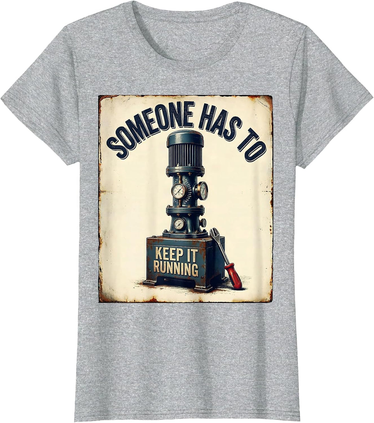 Someone Has To Keep It Running Vintage Lab Tech Humor T-Shirt - Heather Grey