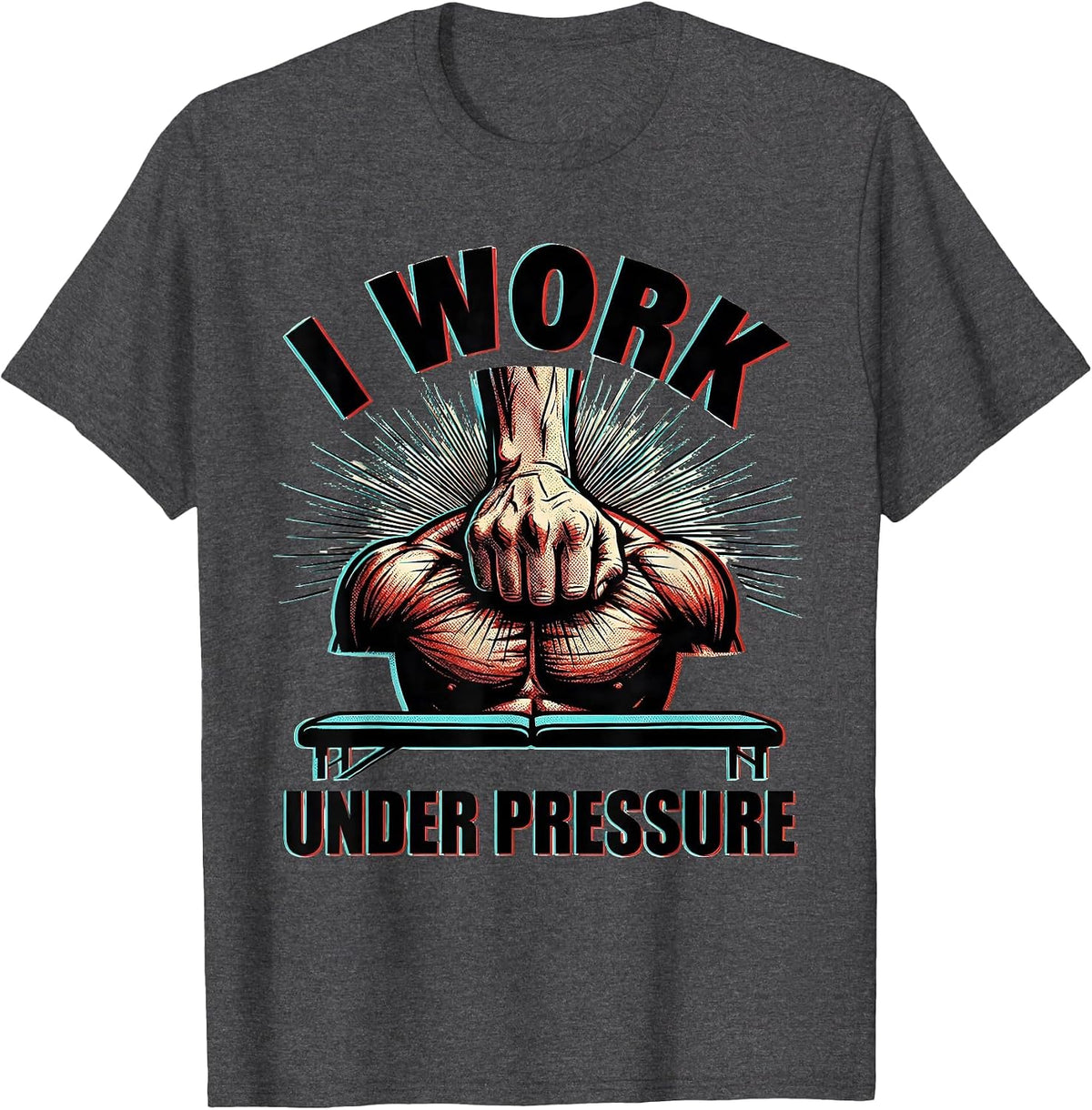 I Work Under Pressure Funny Massage Therapist Occupational T-Shirt - Dark Heather Grey
