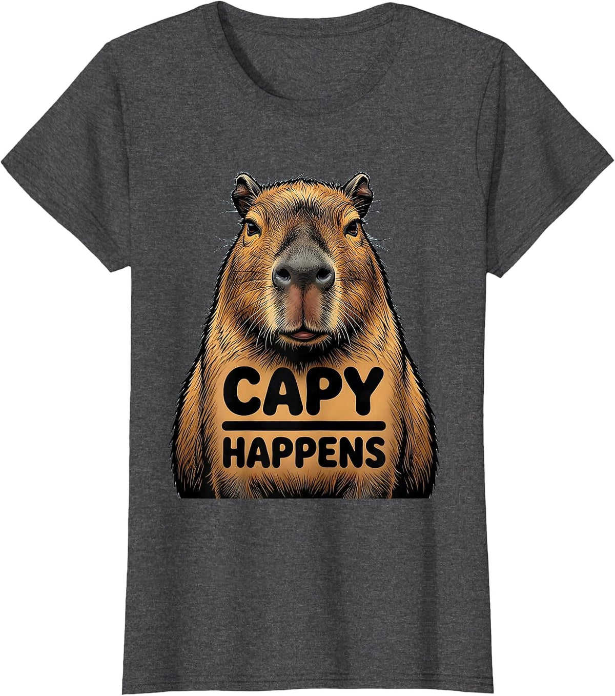 Women's Capy Happens Funny Capybara Meme Gamer Humor T-Shirt - Dark Heather Grey