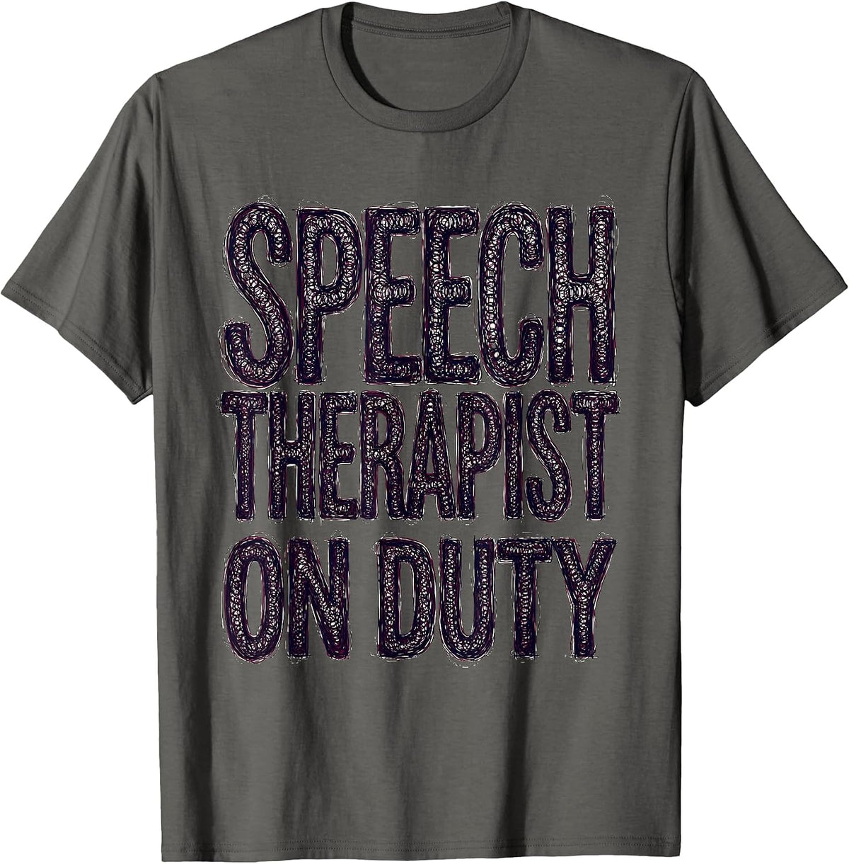 Speech Therapist On Duty Proud SLP Design T-Shirt - Asphalt Grey