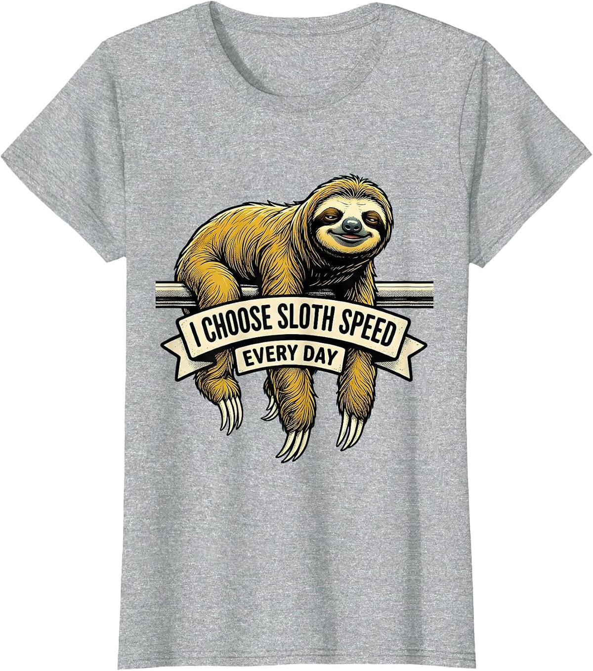 Women's I Choose Sloth Speed Every Day Funny Sloth Lover Humor T-Shirt - Heather Grey