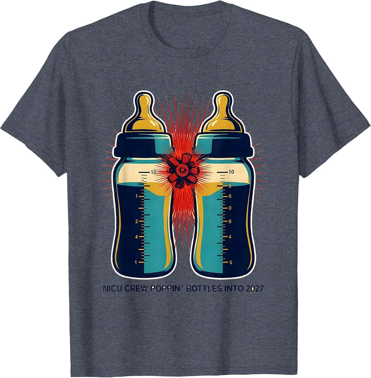 NICU Crew Poppin Bottles Into 2027 Funny Nurse New Year Eve T-Shirt - Heather Blue