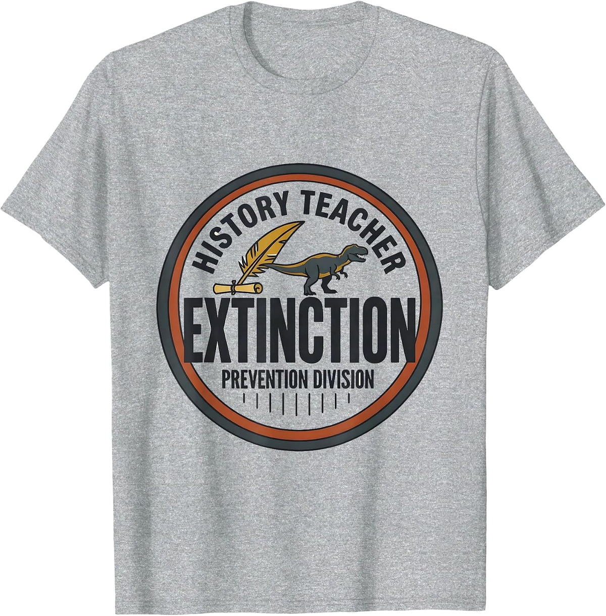 Men's History Teacher, Extinction Prevention Division Teacher T-Shirt - Heather Grey