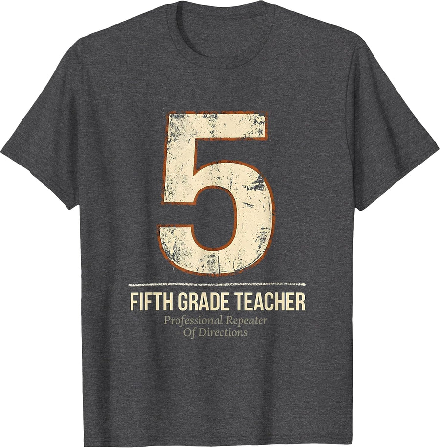 Men's Fifth Grade Teacher: Professional Repeater Of Directions T-Shirt - Dark Heather Grey