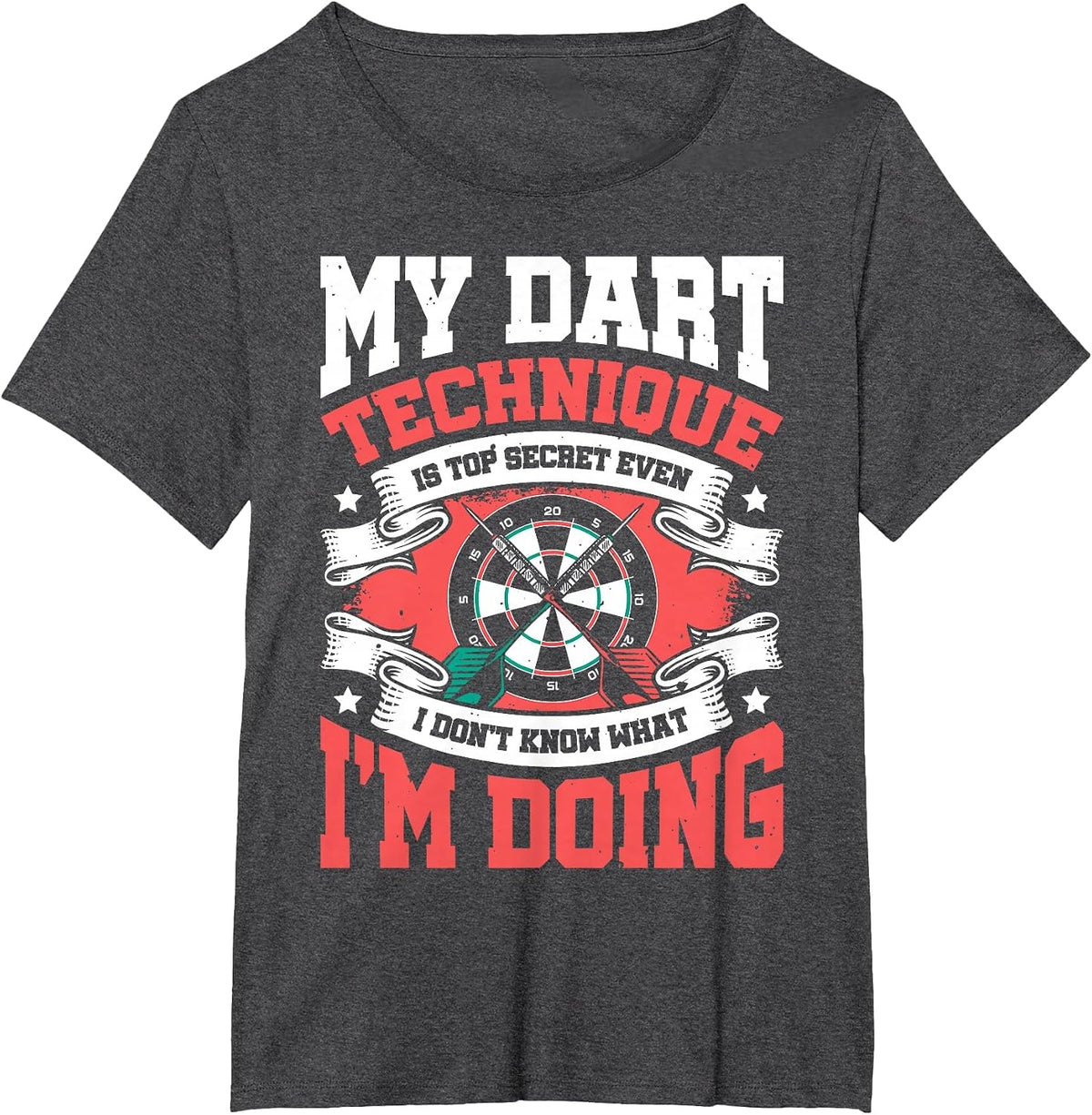 My Dart Technique is Top Secret T-Shirt - Dark Heather Grey