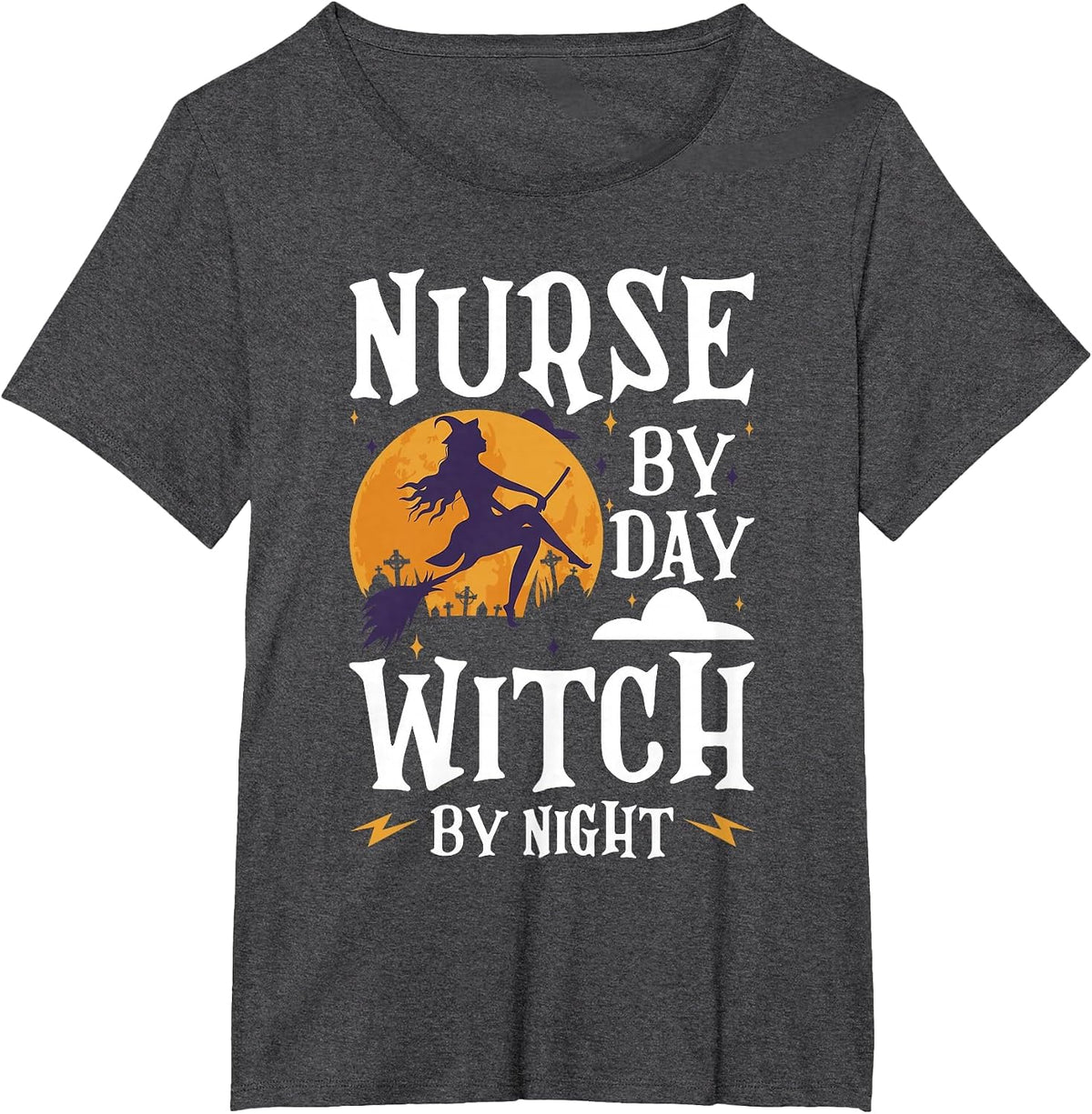 Nurse Witch Shirts Nurse By Day Witch By Night Halloween T-Shirt - Dark Heather Grey