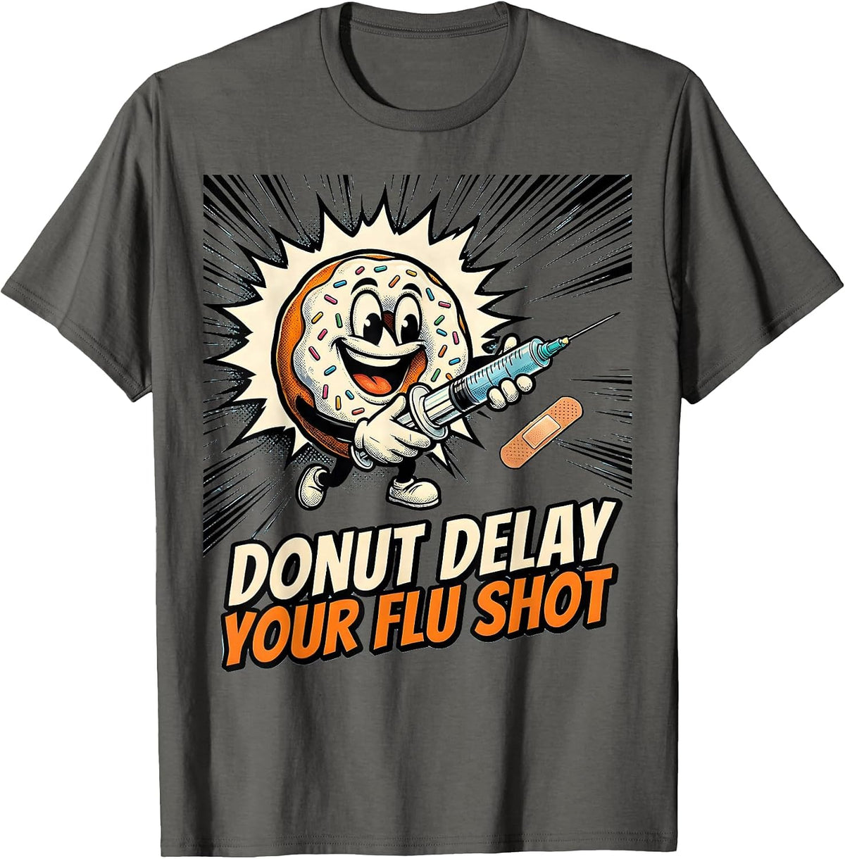 Donut Delay Your Flu Shot Comic Book Nurse Medical Humor T-Shirt - Asphalt Grey