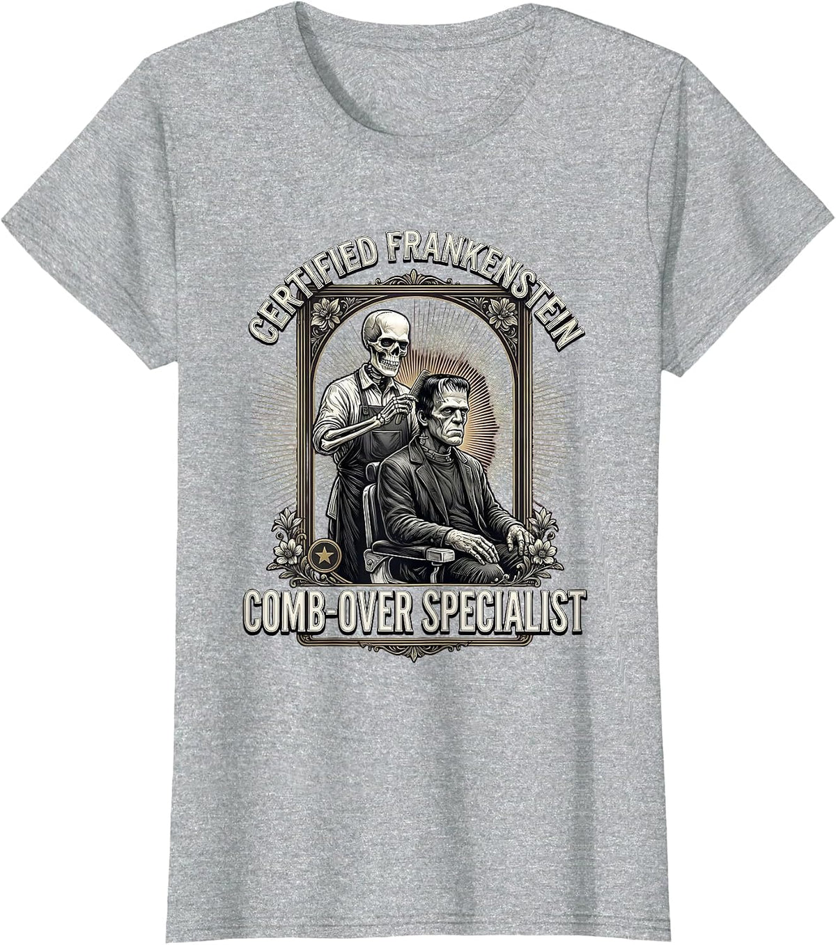 Women's Certified Frankenstein Comb-Over Specialist Funny T-Shirt - Heather Grey