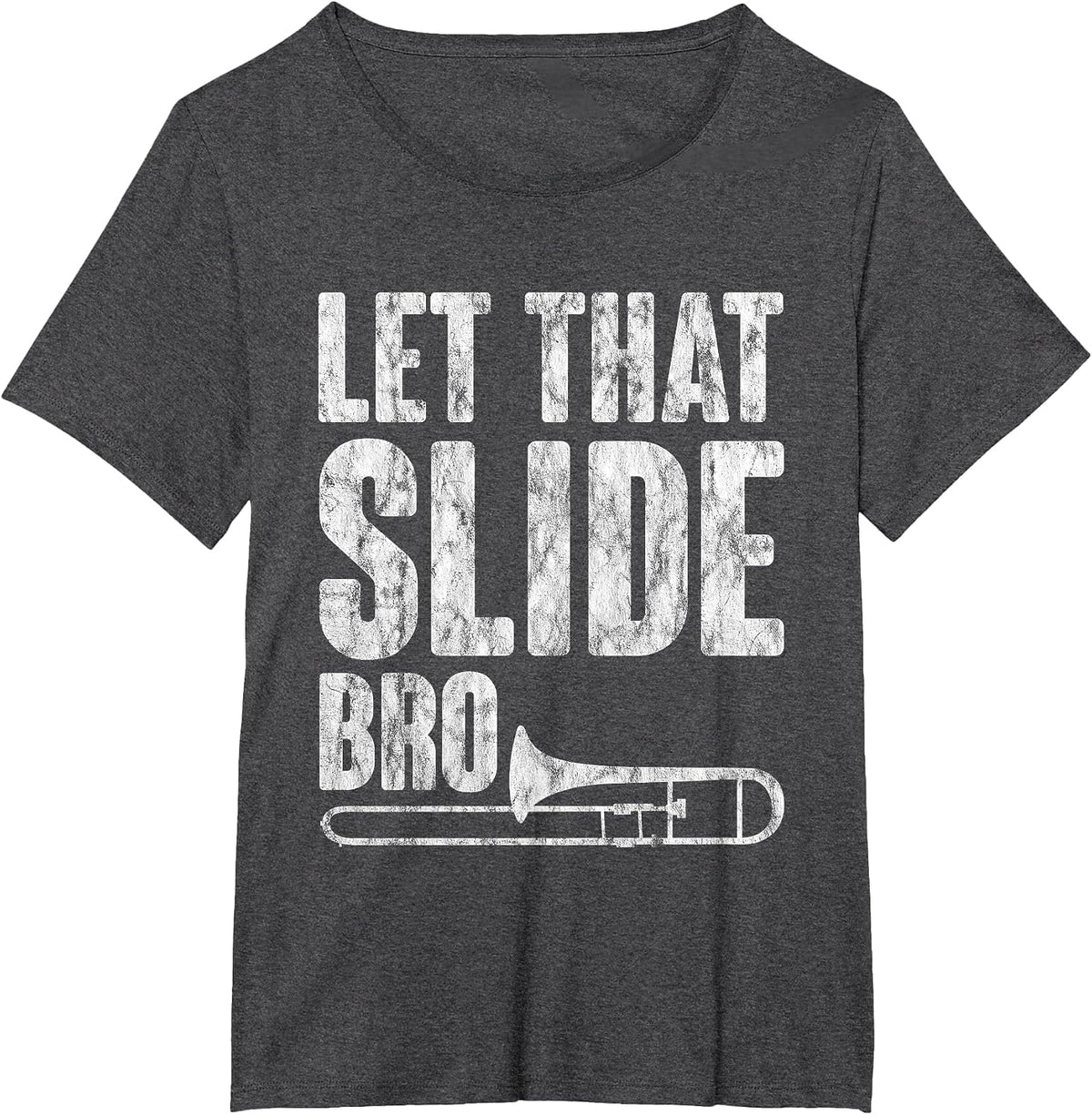 Let that Slide Bro Trombone Musician - T-Shirt - Dark Heather Grey