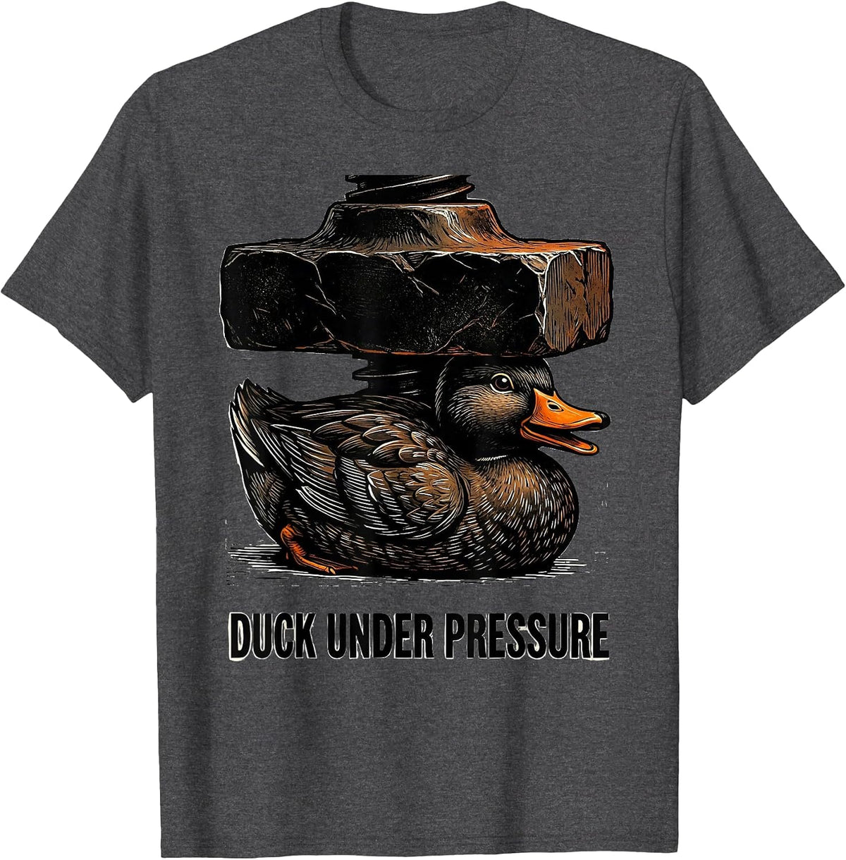Duck Under Pressure Funny Duck Novelty Gift Birthday Humor T-Shirt - Dark Heather Grey