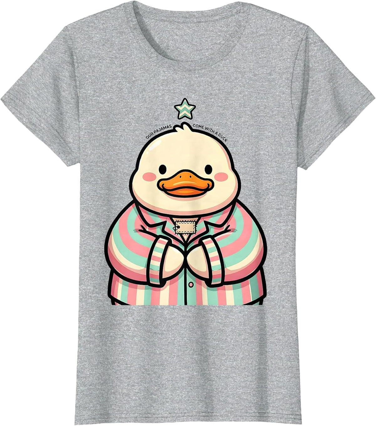 Our Pajamas Come With A Duck Cute Kawaii Duck Lover T-Shirt - Heather Grey
