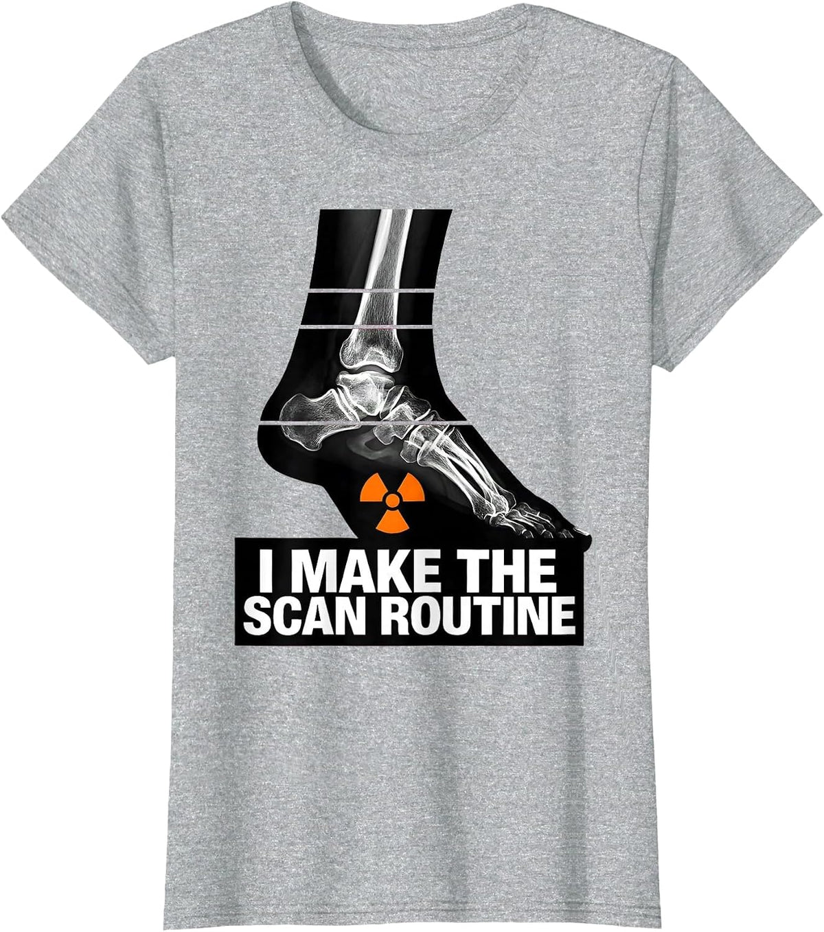 I Make The Scan Routine Brutalist Radiology Tech Humor T-Shirt - Heather Grey