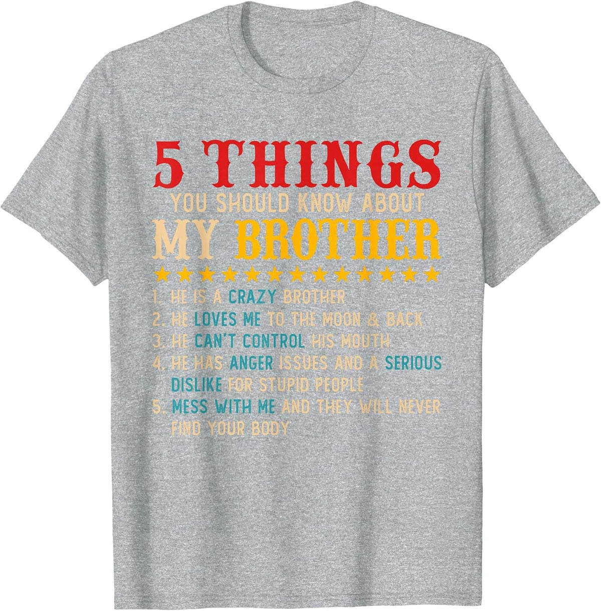 5 Things You Should Know About My Brother Funny Joke Family T-Shirt - Heather Grey