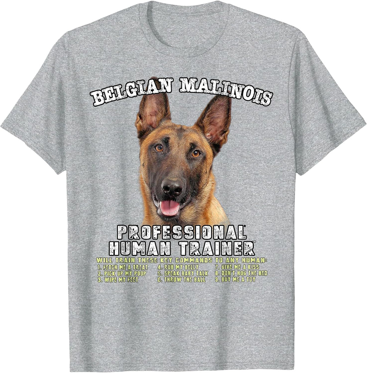 Belgian Malinois Dog Professional Human Trainer T-Shirt - Heather Grey