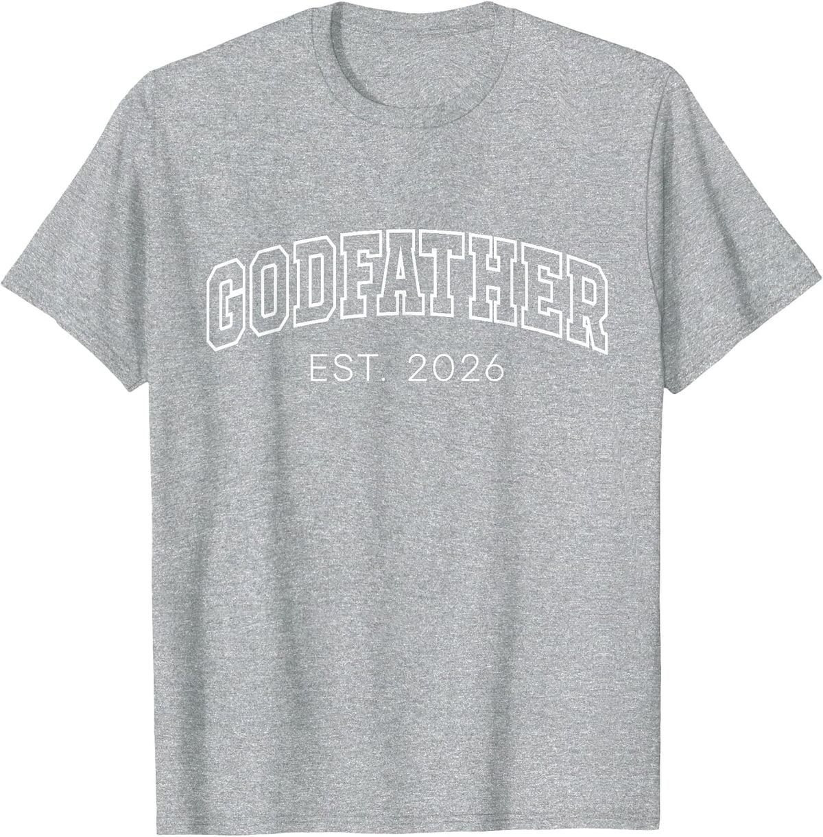 Godfather Est 2026 Lettering New God Dad to Be Father's Day T-Shirt - Heather Grey