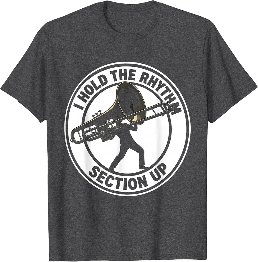 Men's I Hold The Rhythm Section Up Funny Musician Trombone Player T-Shirt - Dark Heather Grey