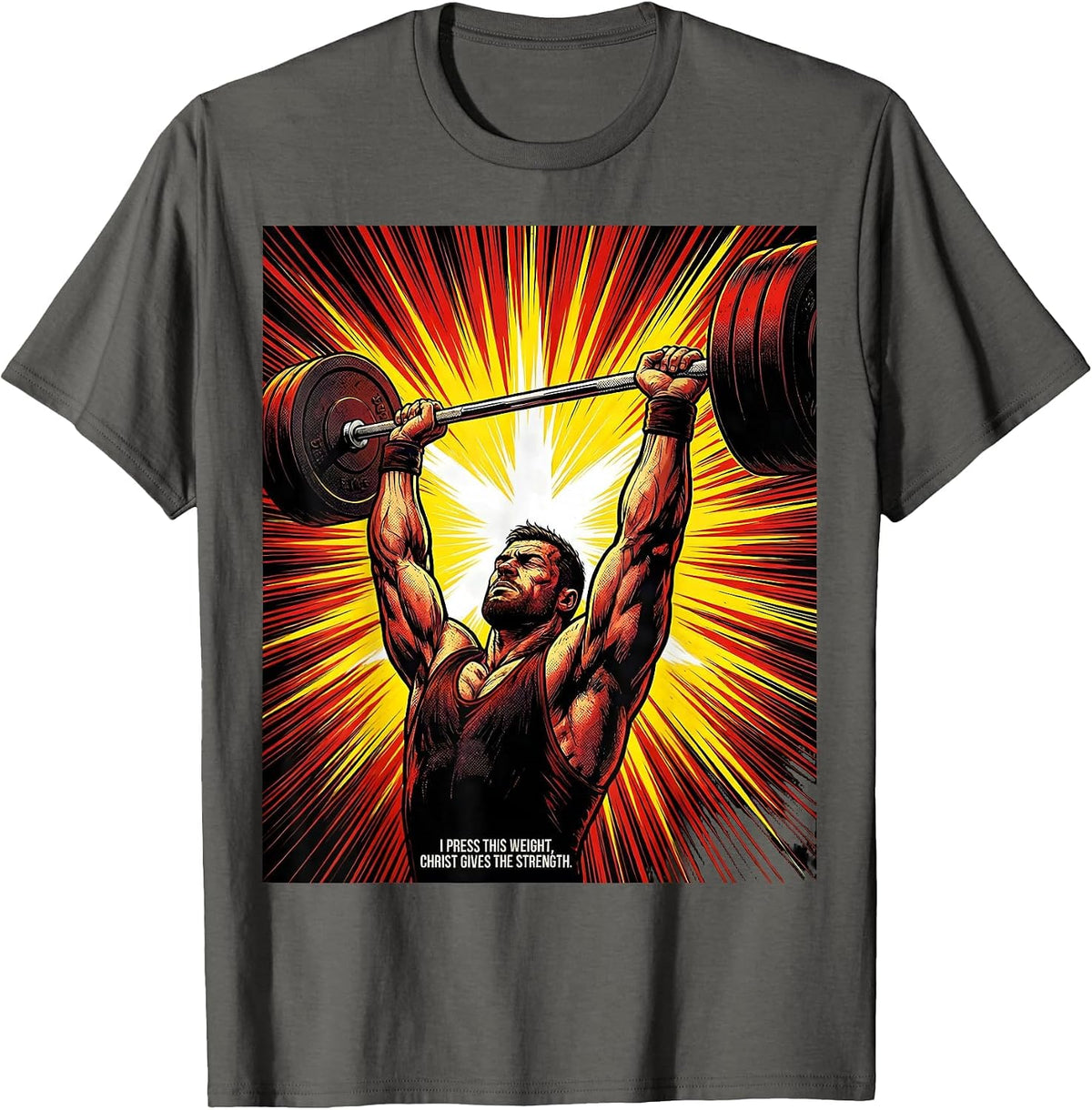 I Press This Weight, Christ Gives The Strength Christian T-Shirt - Asphalt Grey