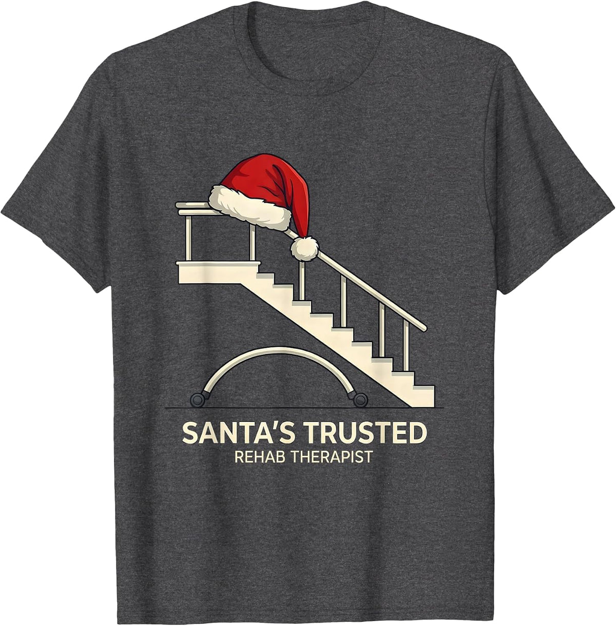 Men's Santa's Trusted Rehab Therapist Funny Physical Therapy T-Shirt - Dark Heather Grey