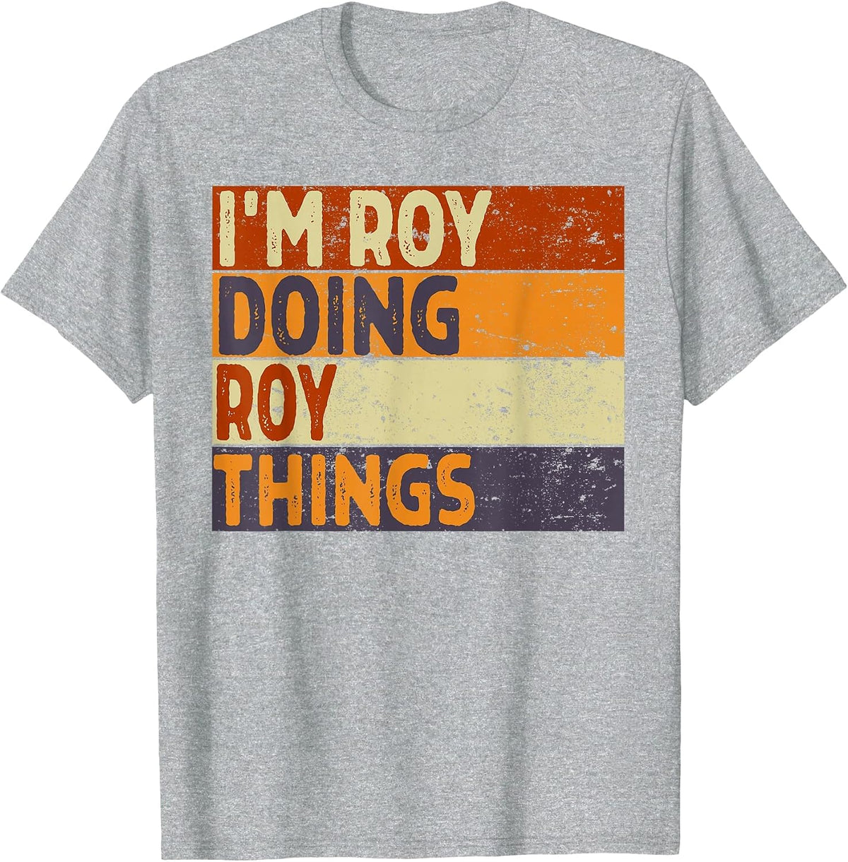 Retro I'm Roy Doing Roy Things Funny Birthday Joke T-Shirt - Heather Grey