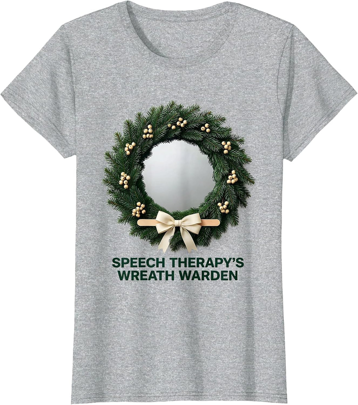 Speech Therapy's Wreath Warden Funny SLP Christmas Therapist T-Shirt - Heather Grey