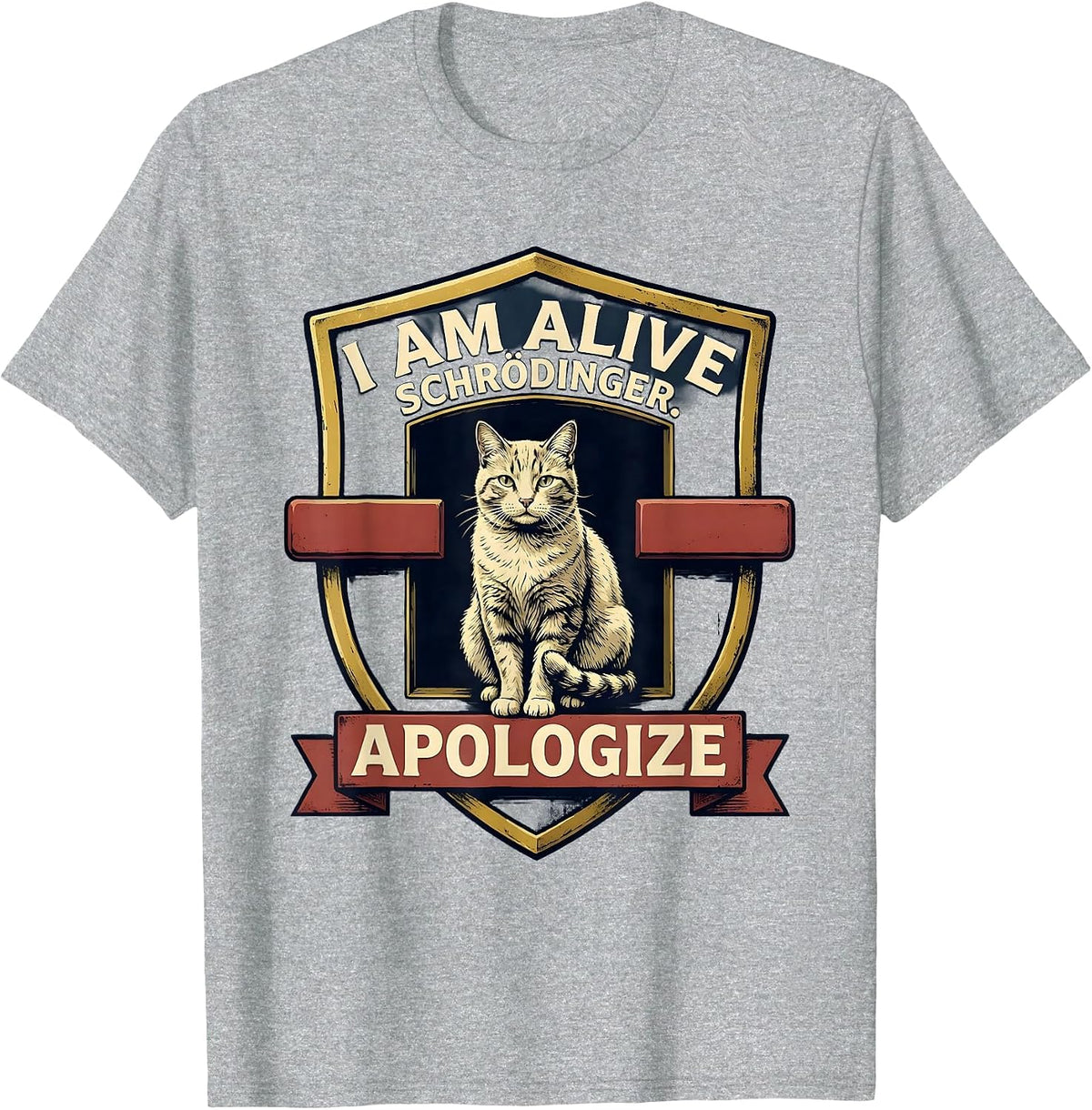 Men's I Am Alive Schrödinger Apologize Funny Quantum Physics Humor T-Shirt - Heather Grey