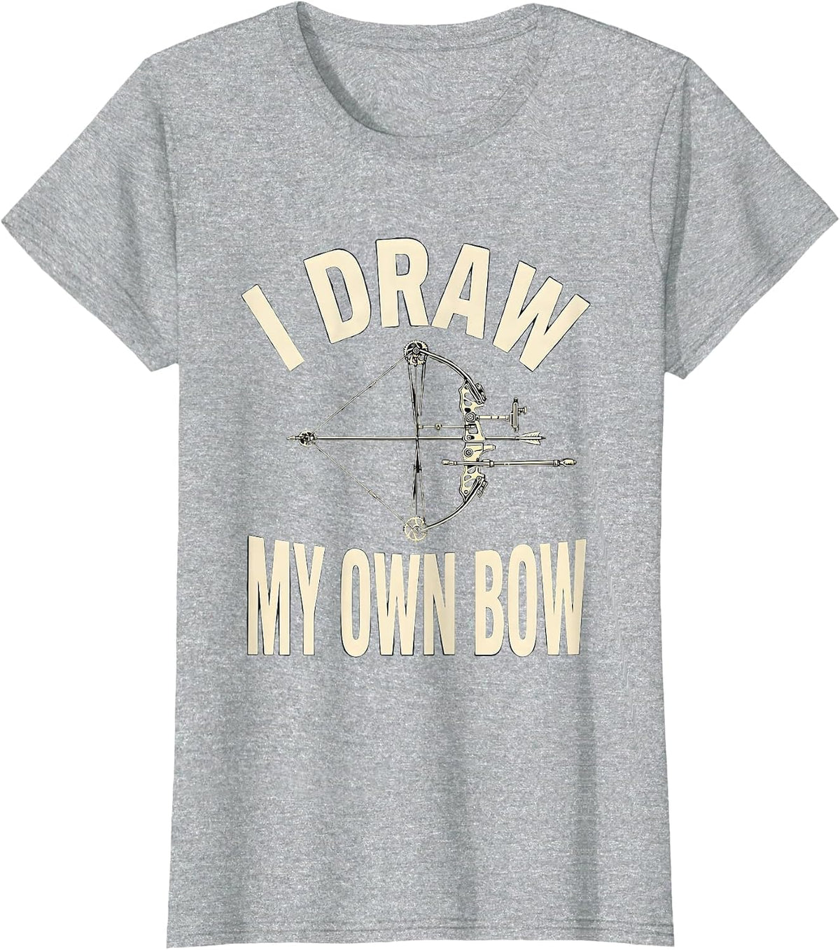 I Draw My Own Bow Funny Archery Bowhunter Deer Hunting Gift T-Shirt - Heather Grey