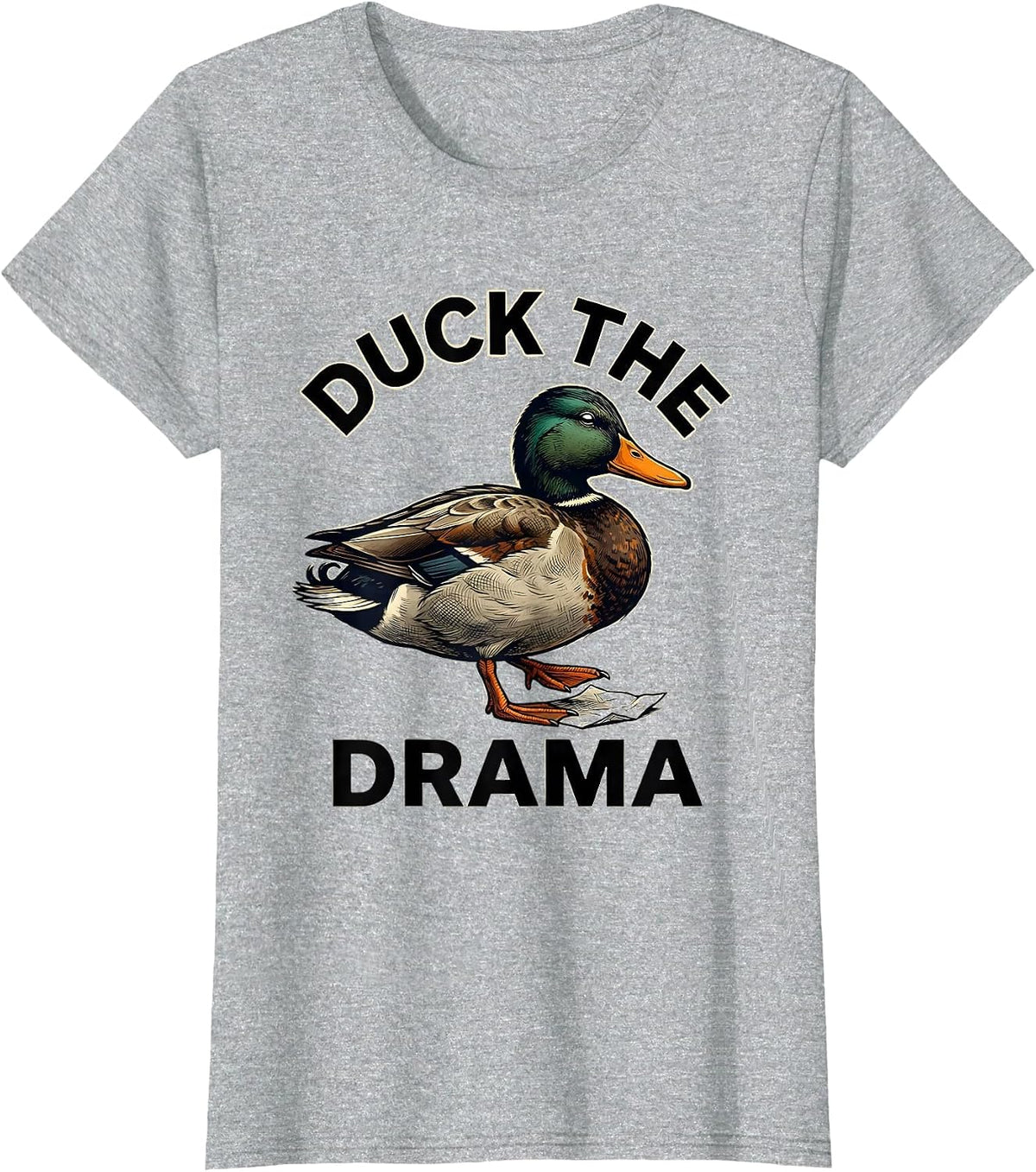 Duck The Drama Sarcastic Duck Novelty Humor Gift T-Shirt - Heather Grey