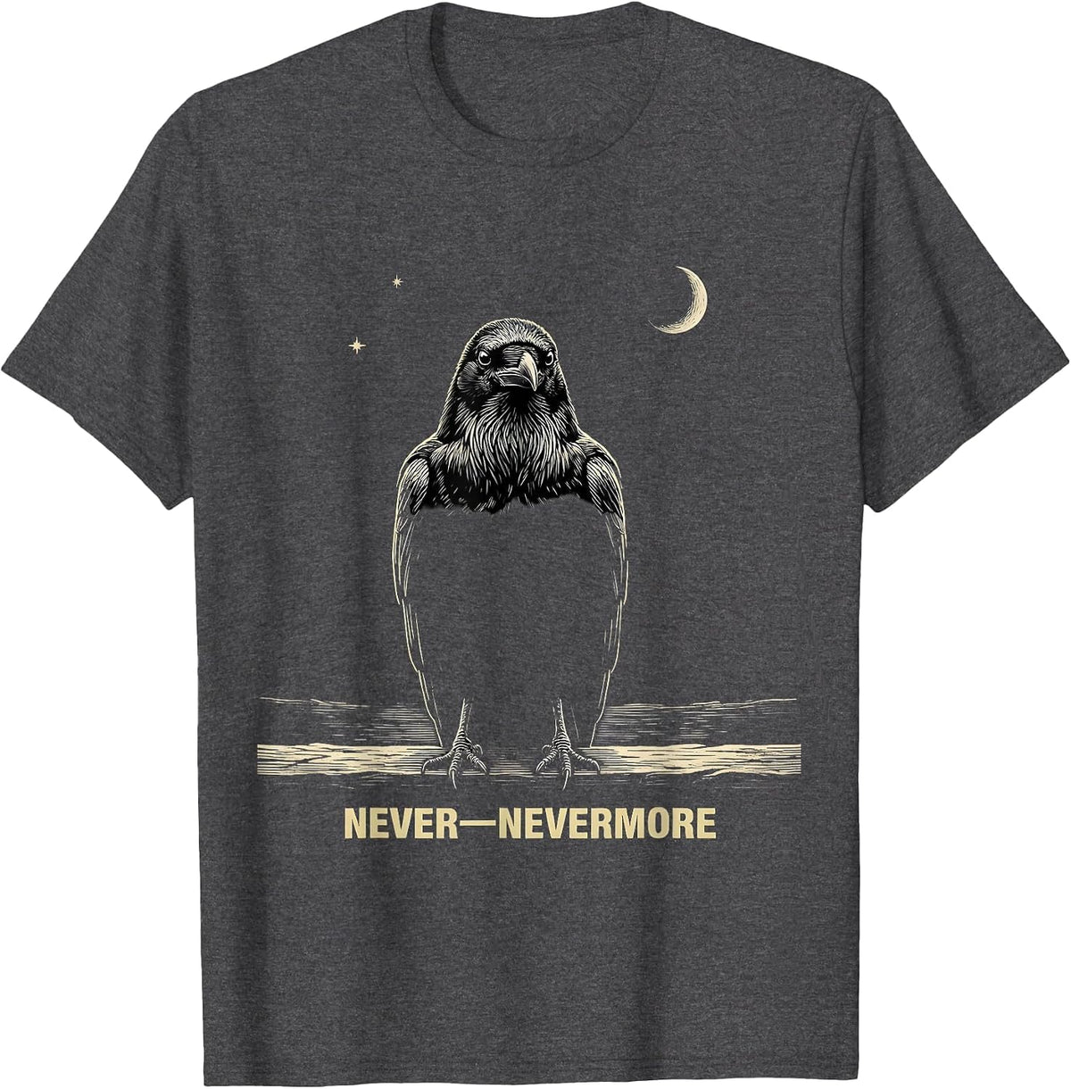 Never—Nevermore Gothic Edgar Allan Poe Raven Quote Literary T-Shirt - Dark Heather Grey