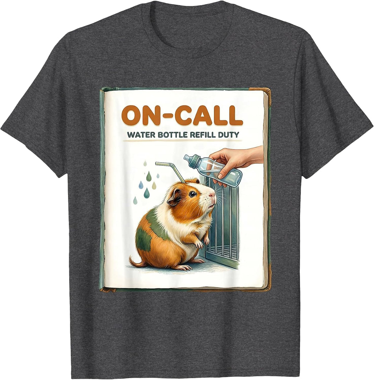 Men's On-Call Water Bottle Refill Duty Funny Guinea Pig Cavy Lover T-Shirt - Dark Heather Grey