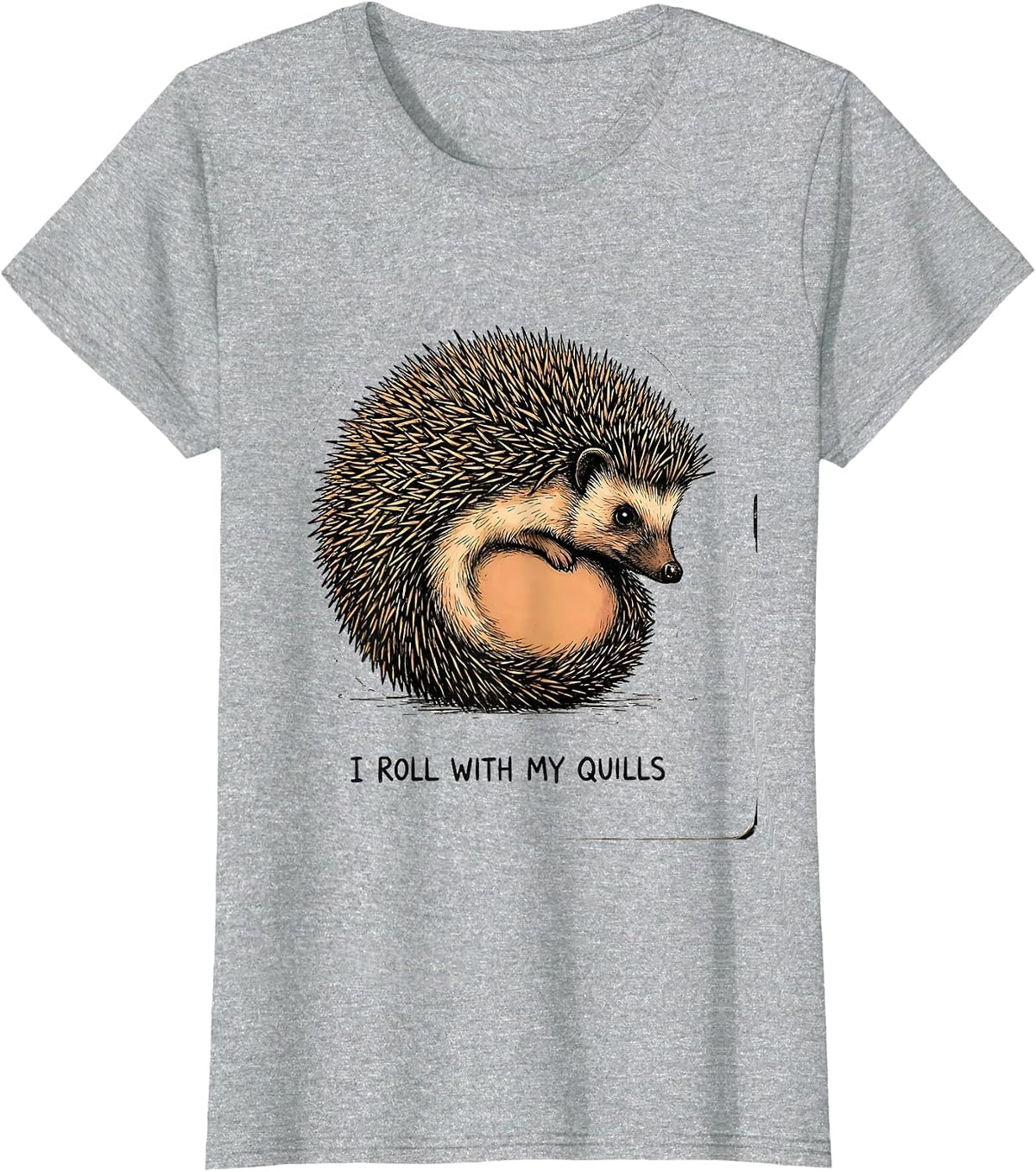 I Roll With My Quills Funny Hedgehog Lover Cute Animal Humor T-Shirt - Heather Grey