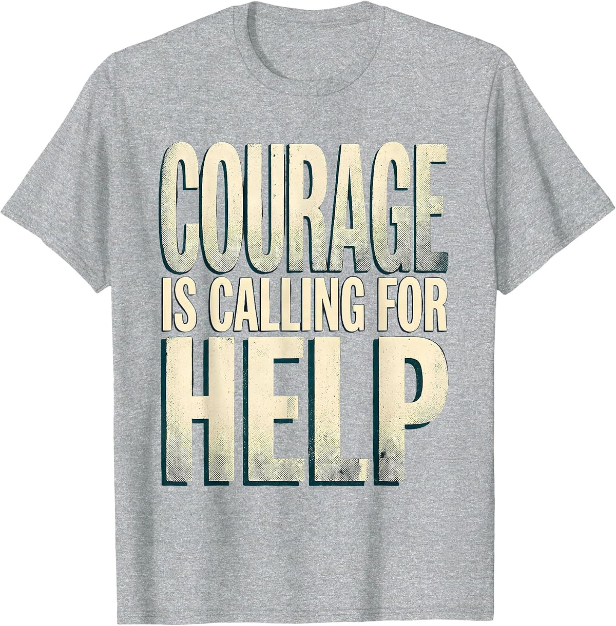 Men's Courage Is Calling For Help Suicide Awareness T-Shirt - Heather Grey