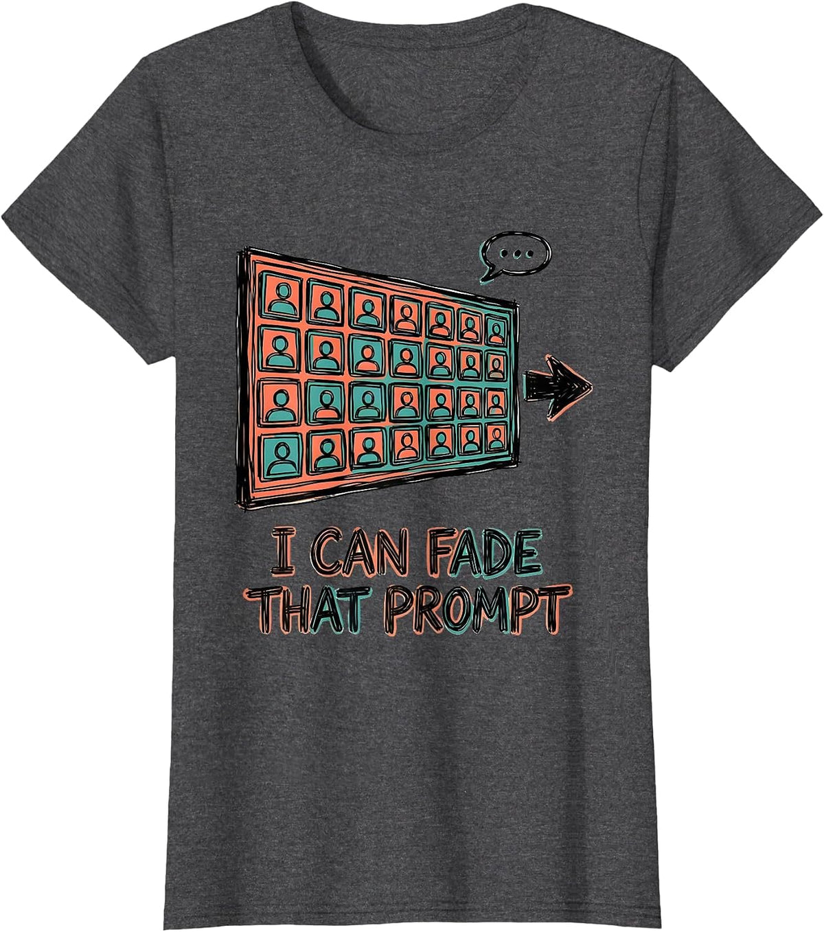 Women's I Can Fade That Prompt Special Education Teacher SPED Aide T-Shirt - Dark Heather Grey