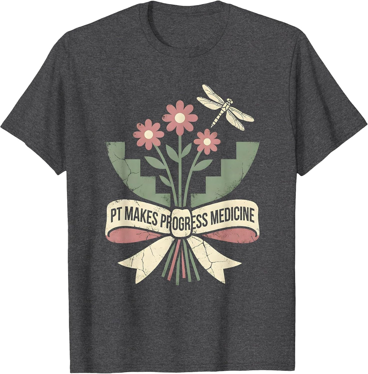 Men's PT Makes Progress Medicine Floral Boho Physical Therapist PT T-Shirt - Dark Heather Grey