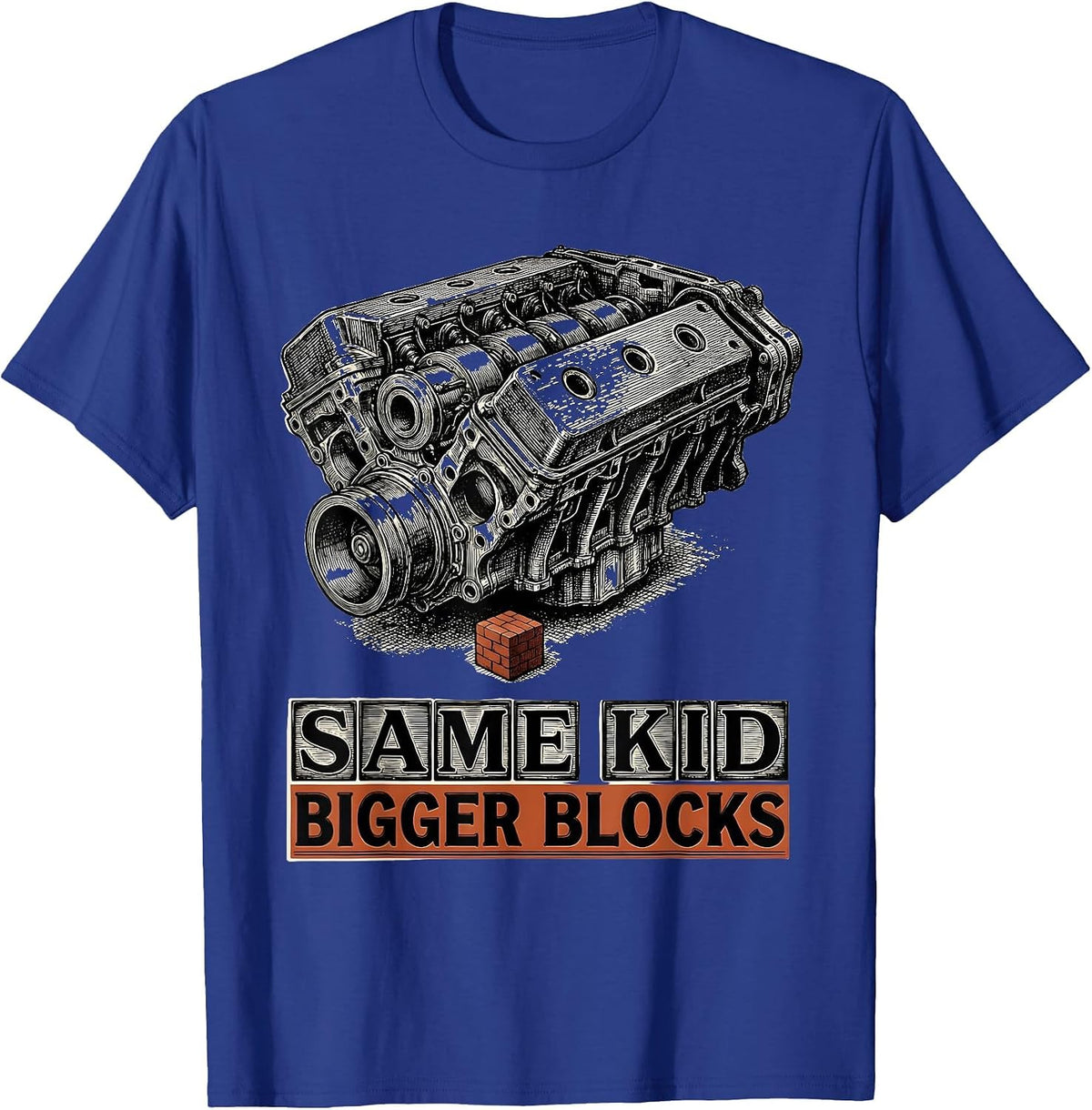 Same Kid, Bigger Blocks Funny Mechanic Garage Engine Gift T-Shirt - Royal Blue