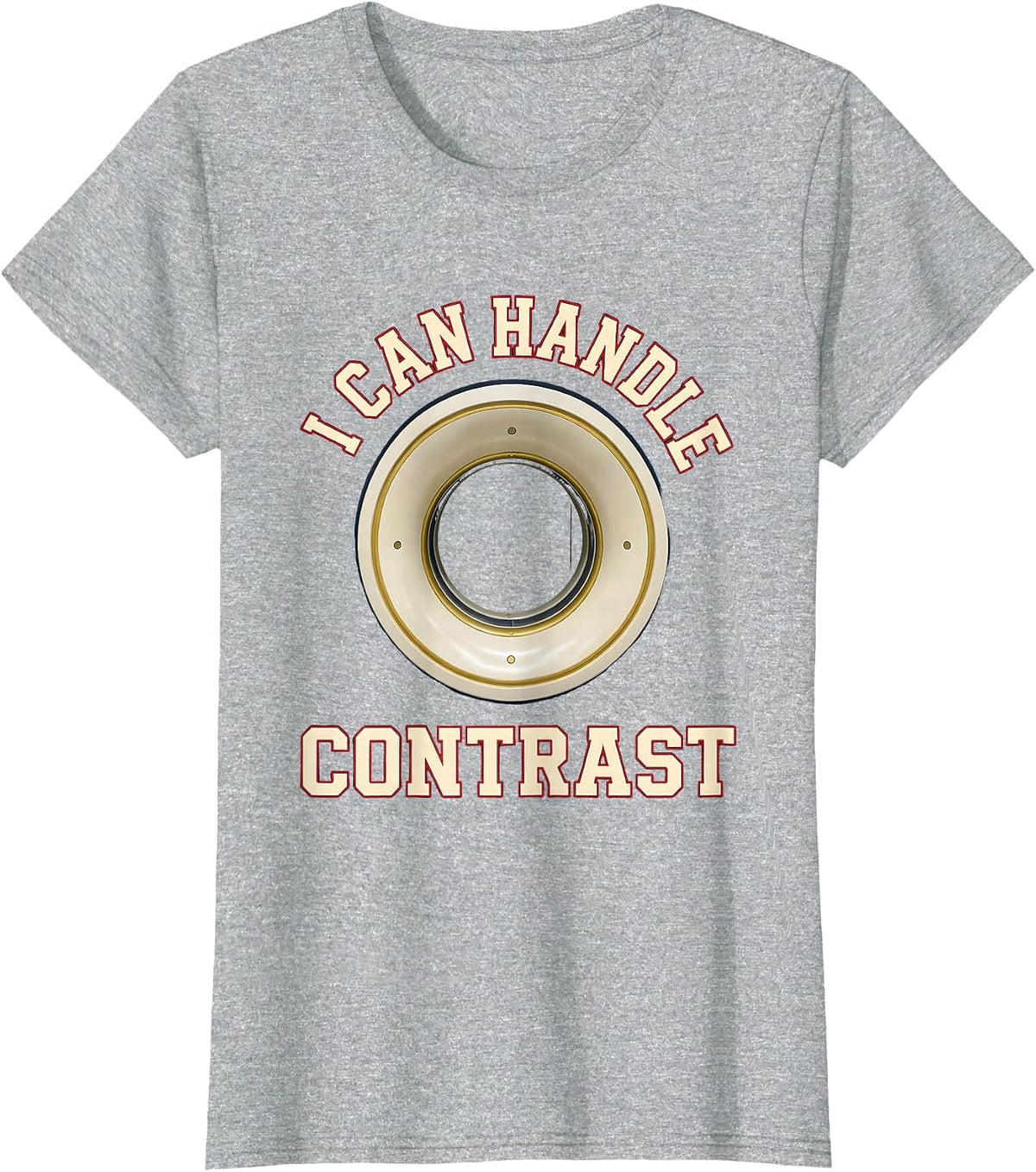 I Can Handle Contrast Funny Radiology Tech Rad Tech Humor T-Shirt - Heather Grey