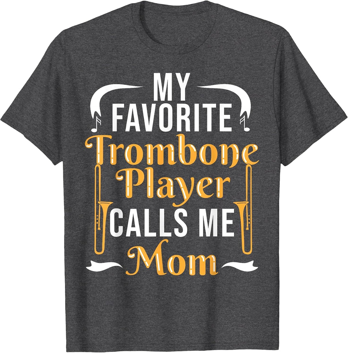 Trombone Player Mama Trombone Player T-Shirt - Dark Heather Grey