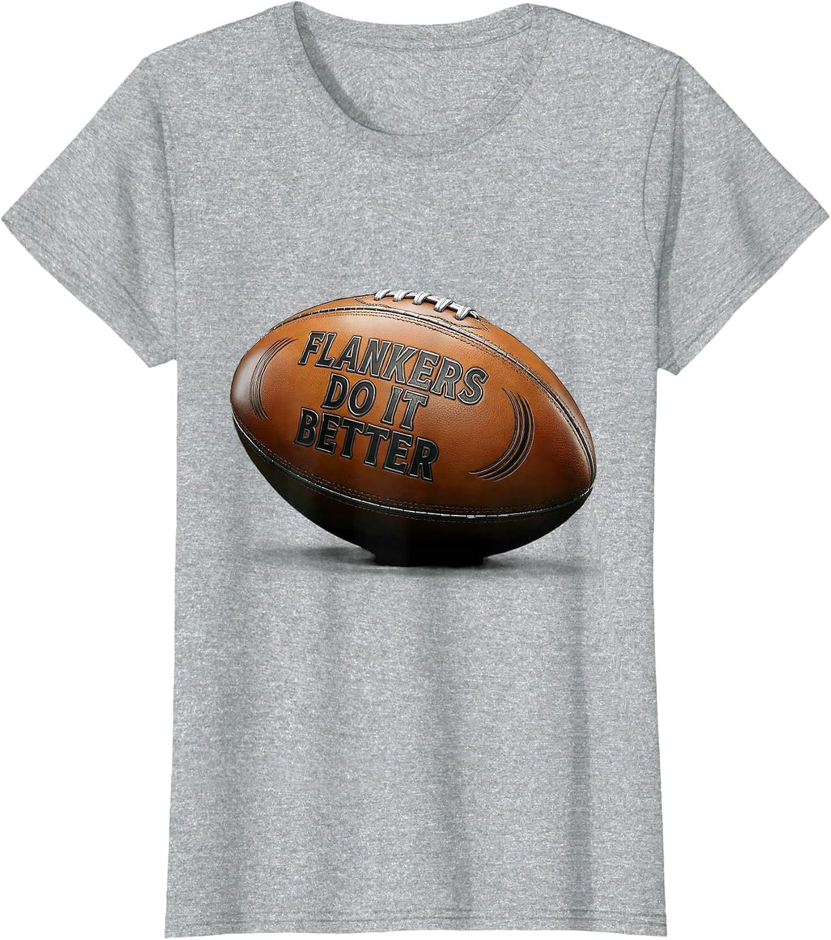 Flankers Do It Better Rugby Graphic Design T-Shirt - Heather Grey