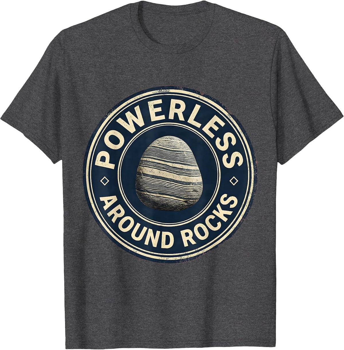 Men's Powerless Around Rocks Funny Rock Collector Geologist Humor T-Shirt - Dark Heather Grey