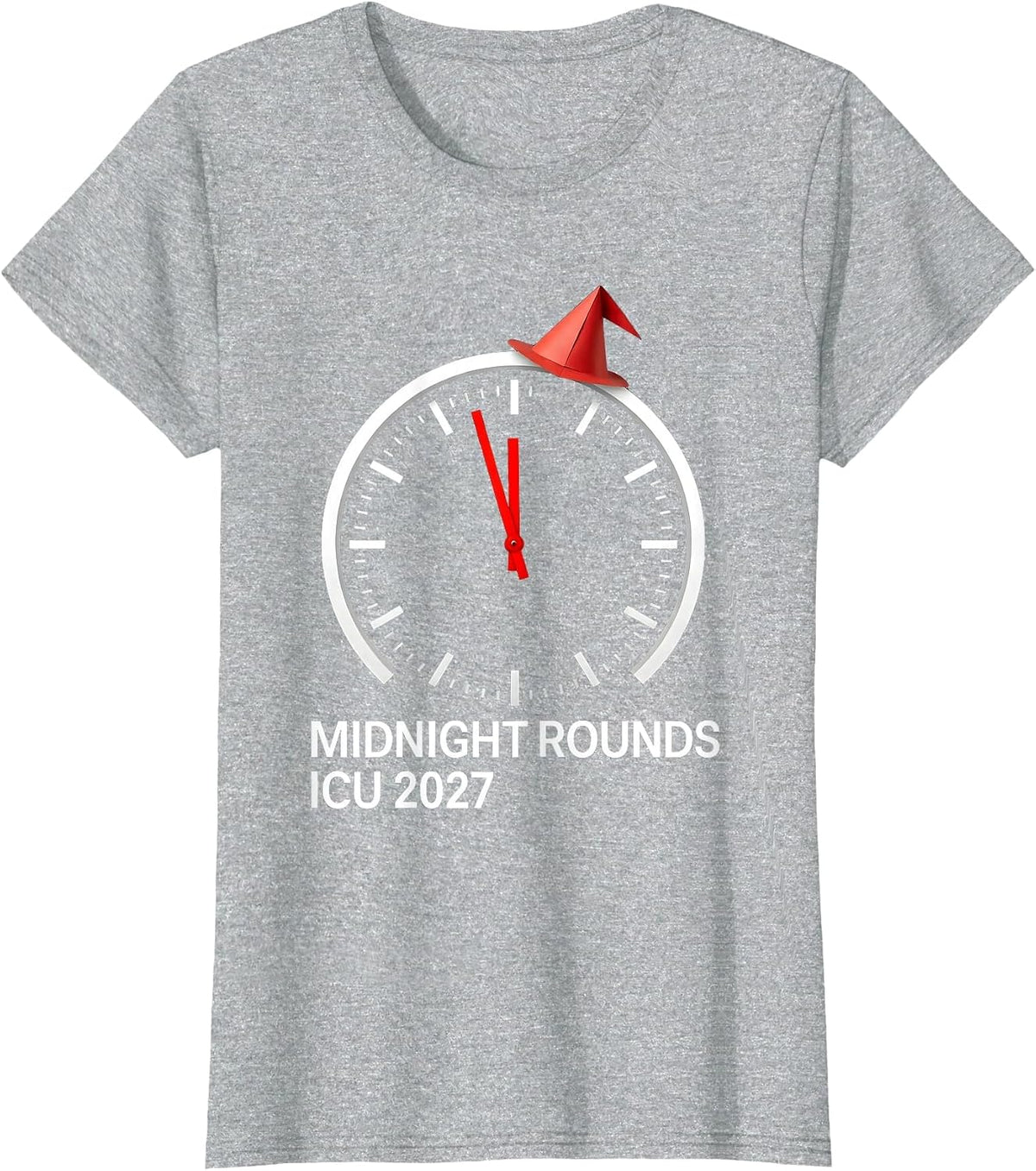 Midnight Rounds ICU 2027 Funny Nurse Crew New Year Eve Party T-Shirt - Heather Grey