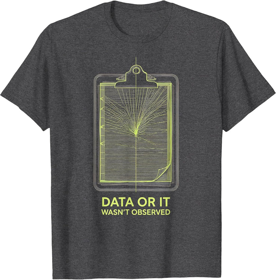 Men's Data Or It Wasn't Observed Funny ABA Therapist Behavior T-Shirt - Dark Heather Grey