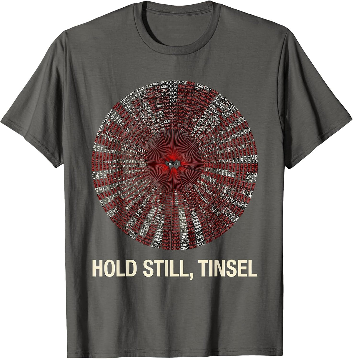 Men's Hold Still, Tinsel Funny Radiology Xray Tech Christmas Humor T-Shirt - Asphalt Grey
