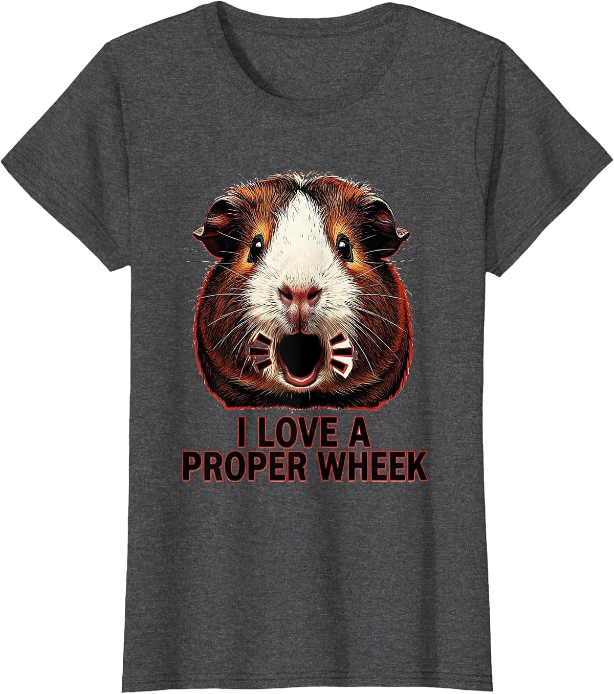 Women's I Love A Proper Wheek Funny Guinea Pig Pet Lover Humor T-Shirt - Dark Heather Grey
