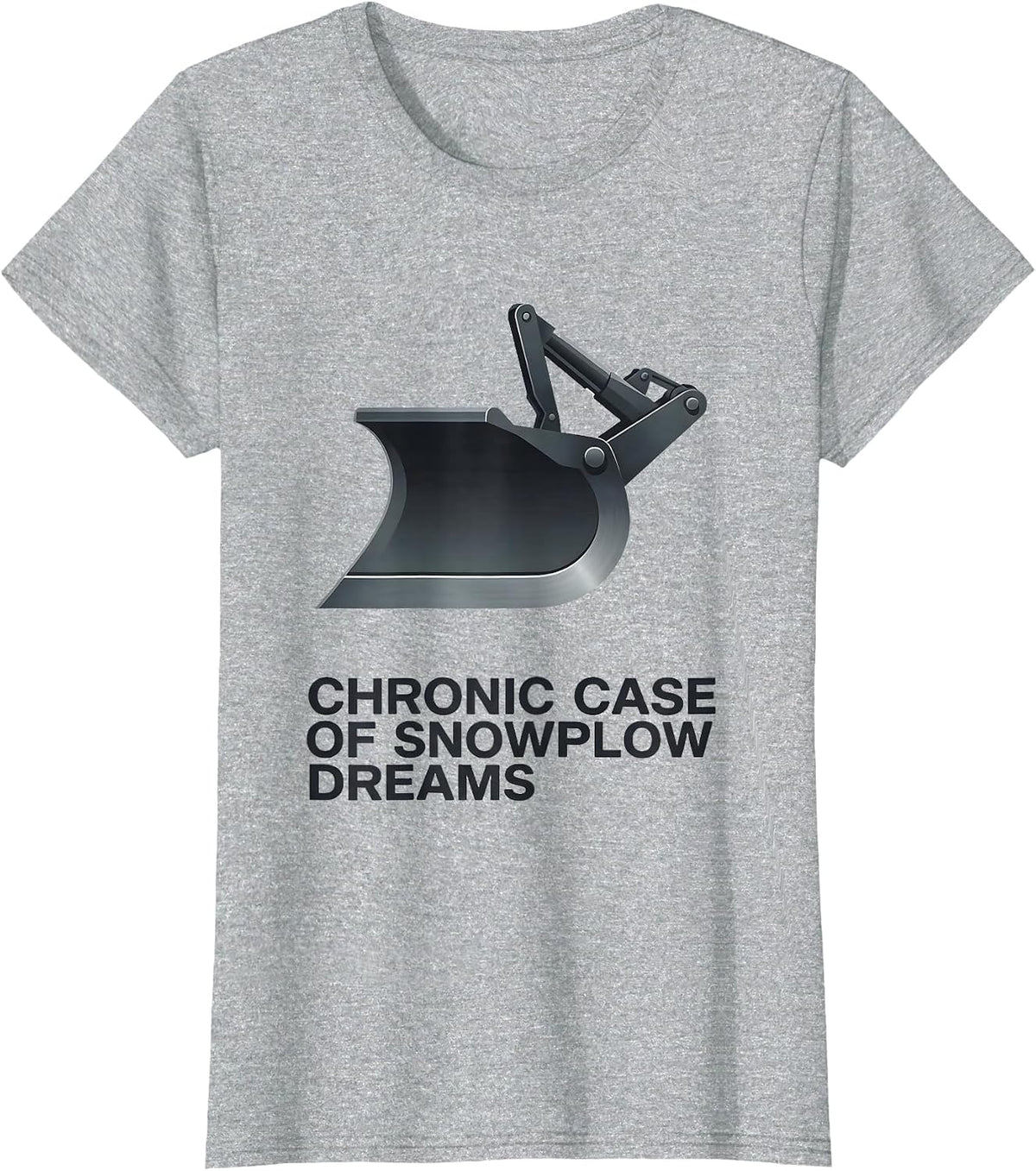 Chronic Case Of Snowplow Dreams Funny Snowmobiler Humor T-Shirt - Heather Grey