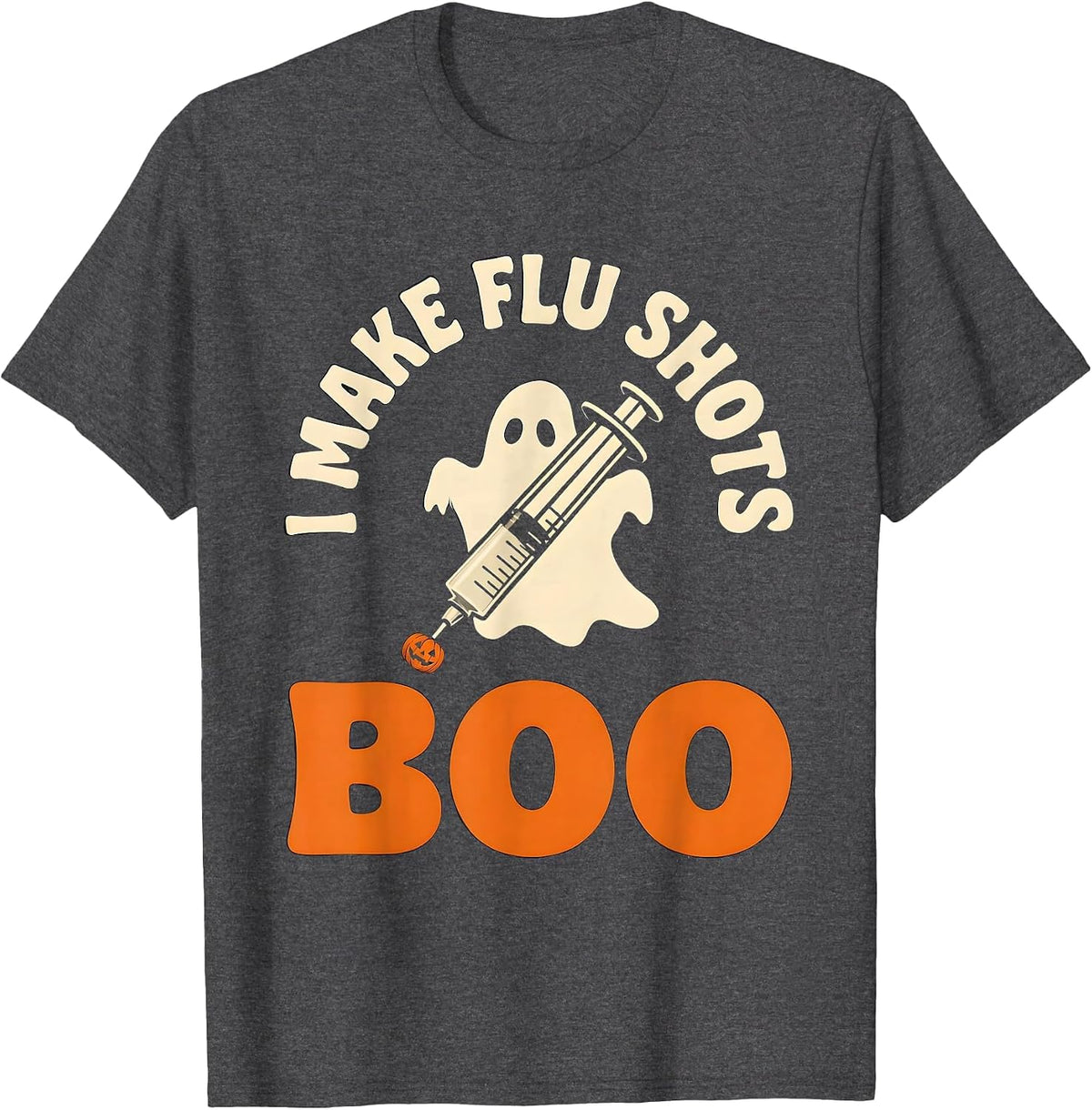 Men's I Make Flu Shots Boo Funny Nurse Ghost Halloween Vaccine T-Shirt - Dark Heather Grey