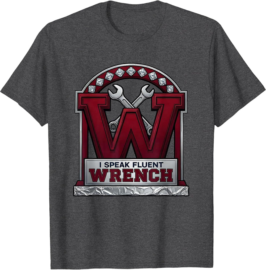 I Speak Fluent Wrench Mechanic Design T-Shirt - Dark Heather Grey