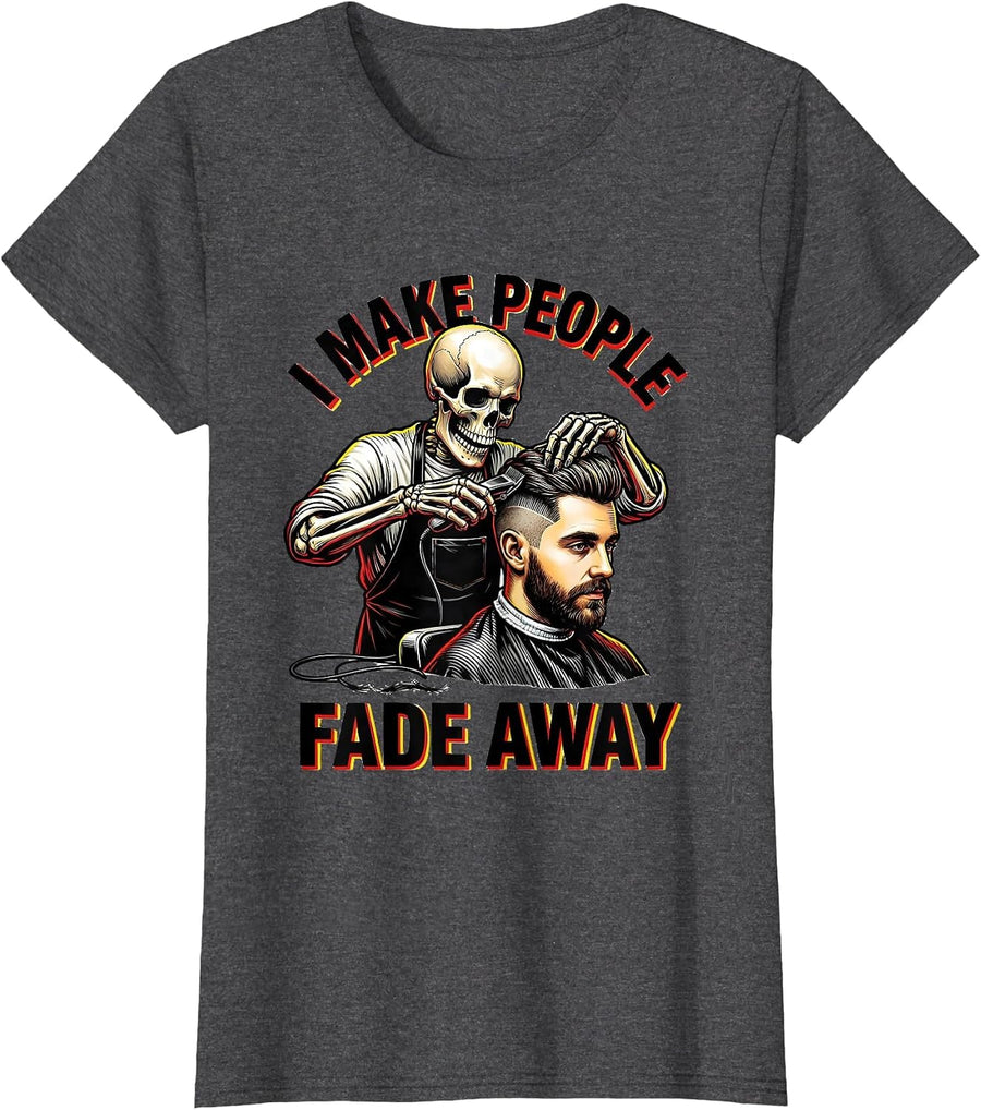 Women's I Make People Fade Away Tattoo Skeleton Barber Halloween T-Shirt - Dark Heather Grey