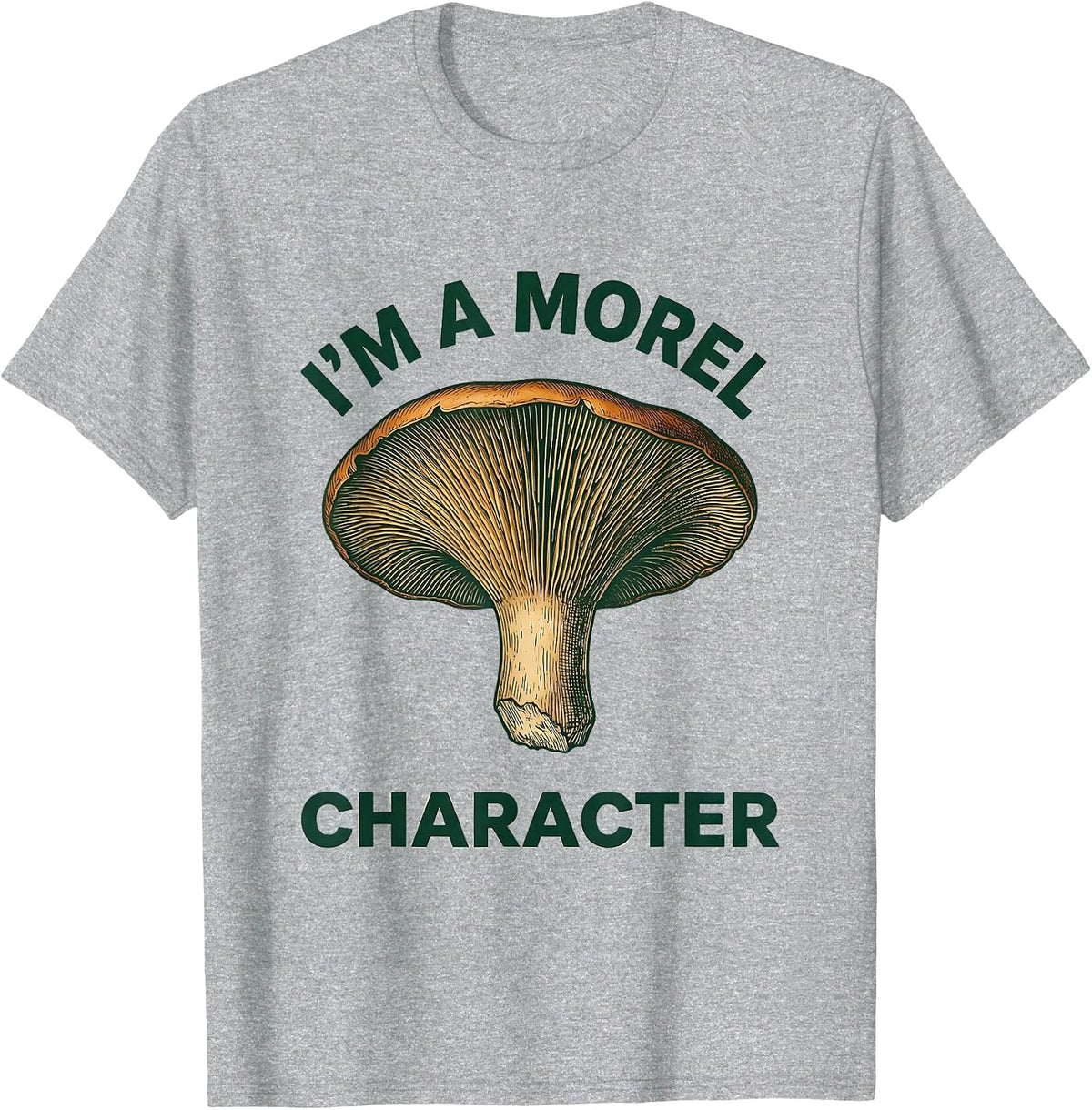 Men's I'm A Morel Character Botanical Mushroom Forager Humor T-Shirt - Heather Grey
